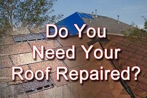 Do you need your roof repaired